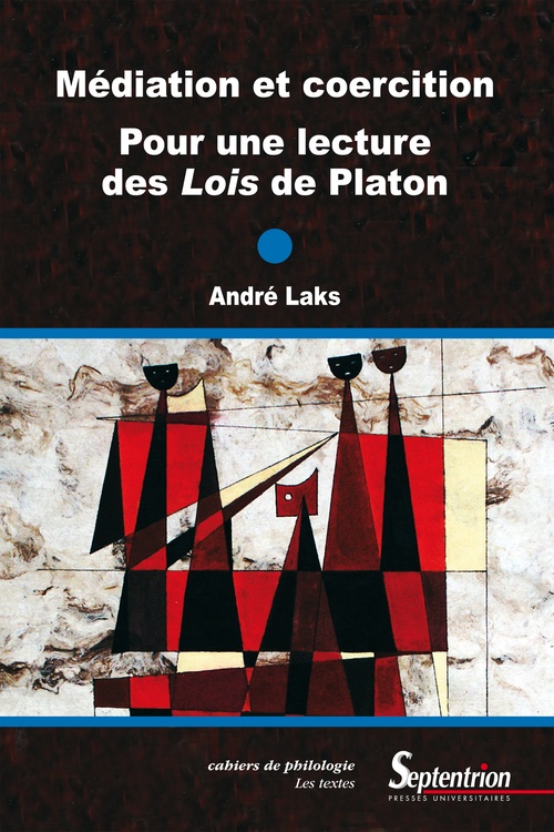 Couverture ebook de Médiation et coercition. Pour une lecture des Lois de Platon, de Pu Septentrion