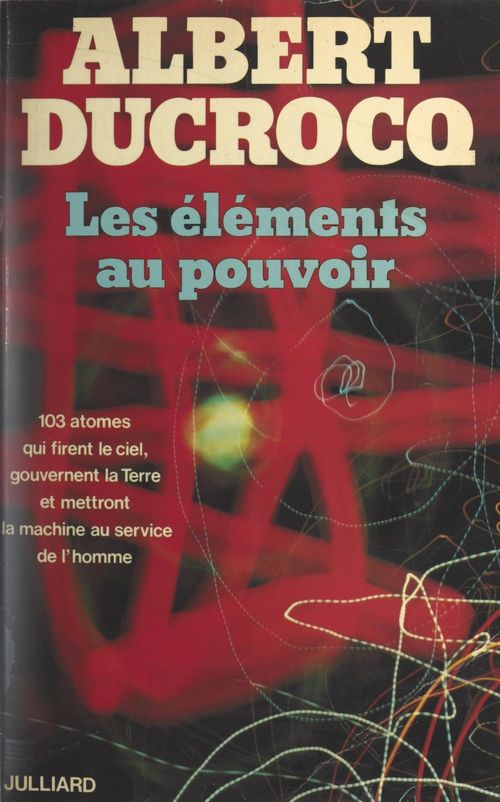 Couverture ebook de Les éléments au pouvoir, de Albert Ducrocq