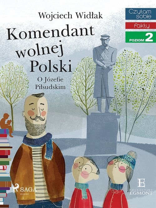 Couverture ebook de Komendant Wolnej Polski - O Józefie Pilsudskim, de Wojciech Widlak