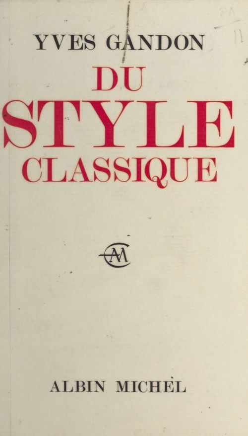 Couverture ebook de Du style classique, de Yves Gandon