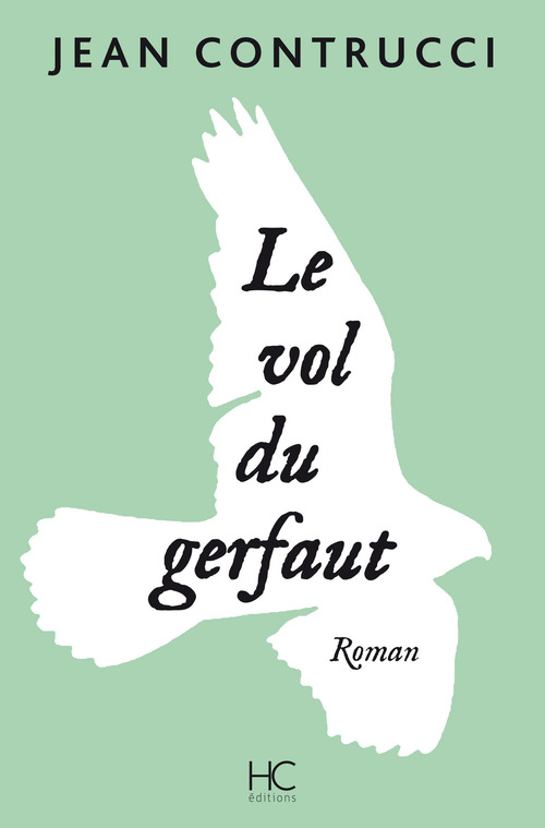 ebook cover of Le vol du gerfaut, by Jean Contrucci