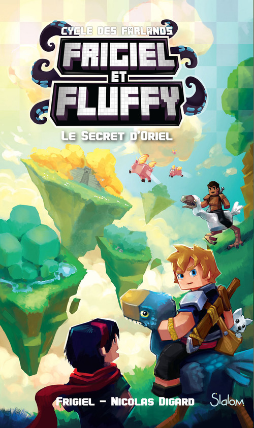 Couverture ebook de Frigiel et Fluffy, Le cycle des Farlands - Tome 3 Le secret d'Oriel, de Frigiel, Nicolas Digard
