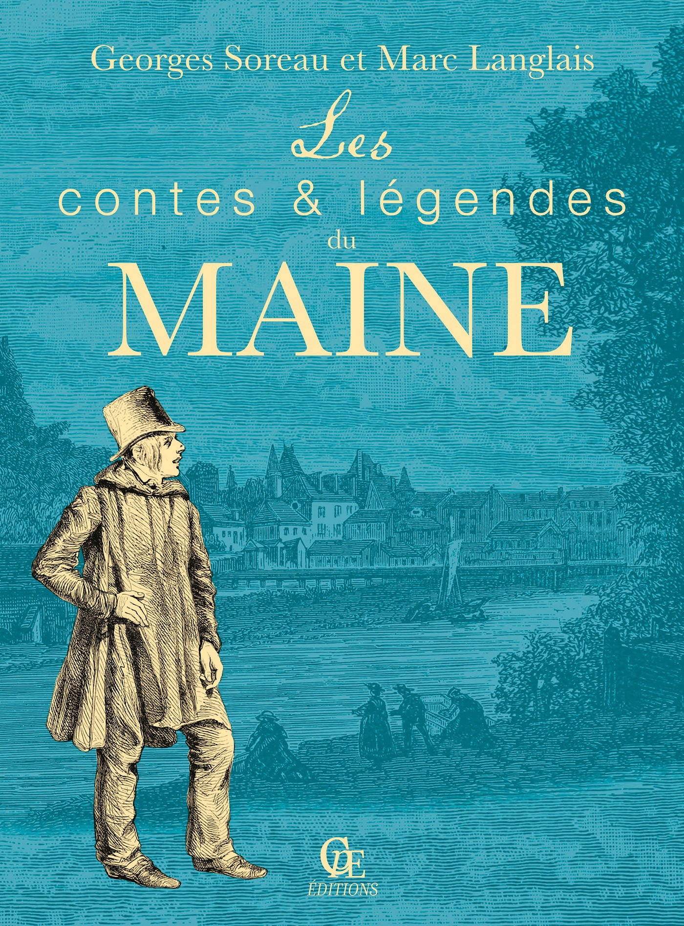 ebook cover of Les Contes et légendes du Maine, by Georges Soreau, Marc Langlais