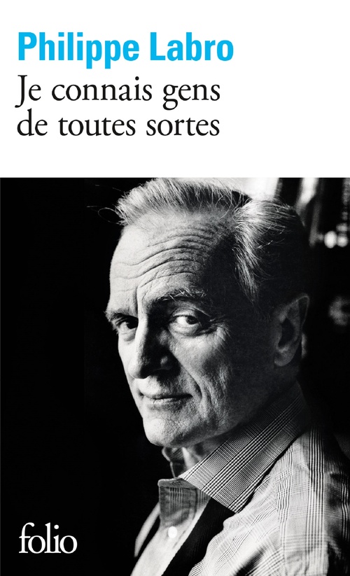 Couverture ebook de Je connais gens de toutes sortes, de Philippe Labro