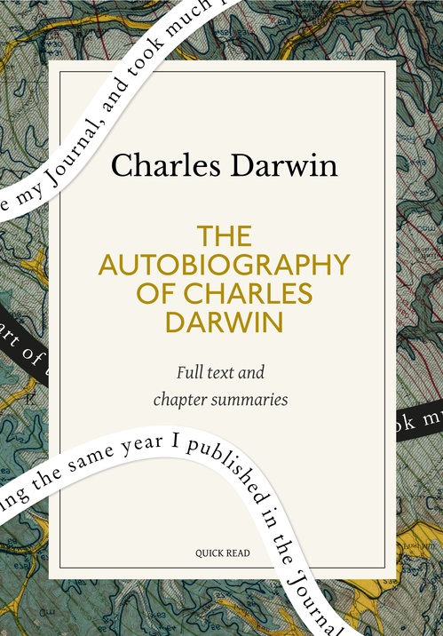 Couverture ebook de The Autobiography of Charles Darwin: A Quick Read edition, de Charles Darwin, Quick Read