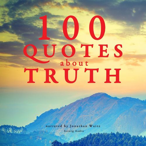 audiobook cover of 100 Quotes About Truth, by J. M. Gardner