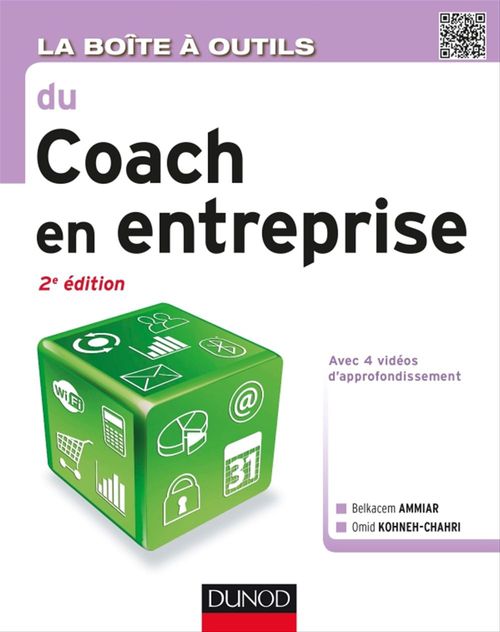 ebook cover of La boîte à outils du coach en entreprise - 2e éd., by Belkacem Ammiar, Omid Kohneh-Chahri