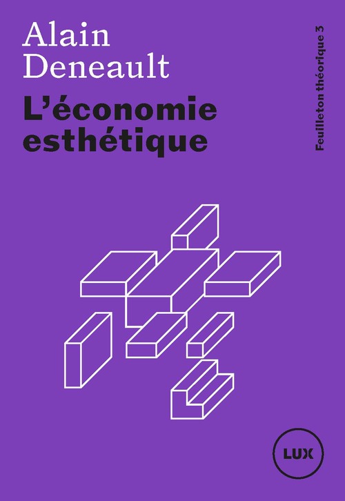 Couverture ebook de L'économie esthétique, de Alain Deneault