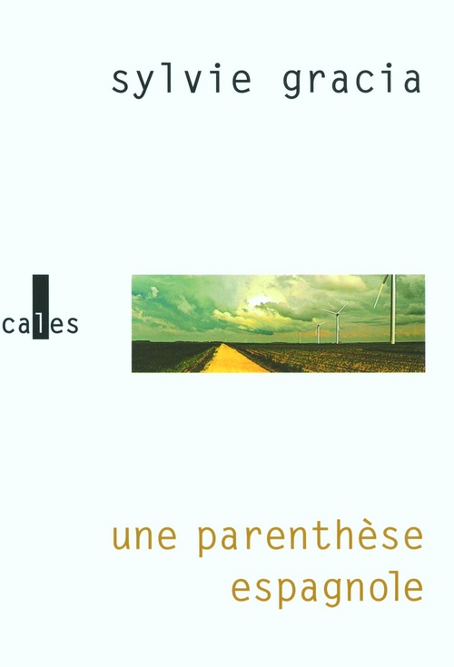 Couverture ebook de Une parenthèse espagnole, de Sylvie Gracia