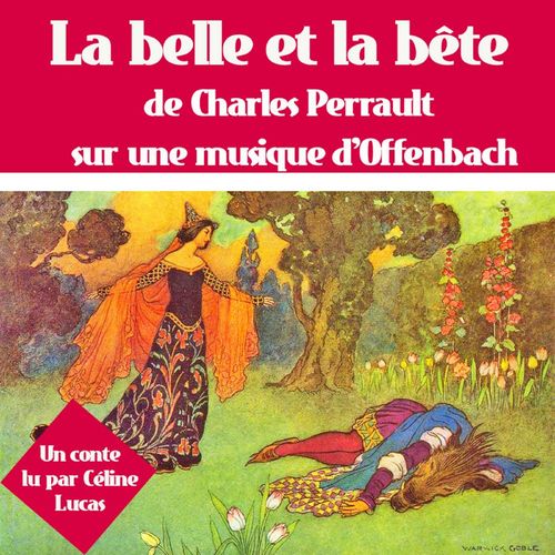audiobook cover of La Belle et la bête, by Madame Leprince de Beaumont
