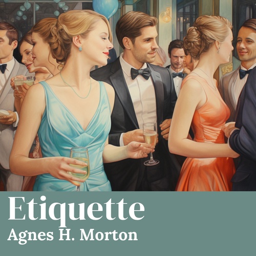 Couverture audiobook de Etiquette, de Agnes H. Morton