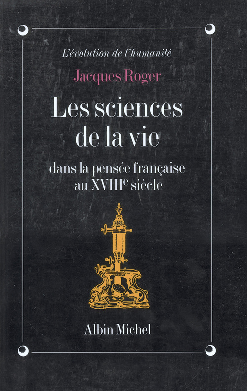 ebook cover of Les Sciences de la vie dans la pensée française au XVIIIe siècle, by Jacques Roger