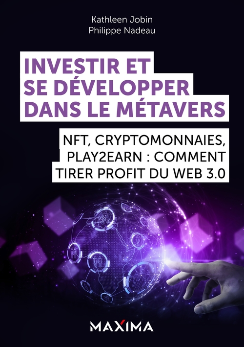 Couverture ebook de Investir et se développer dans le Métavers, de Kathleen Jobin, Philippe Nadeau