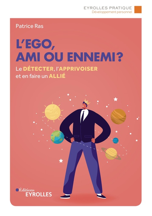 Couverture ebook de L'ego, ami ou ennemi ?, de Patrice Ras