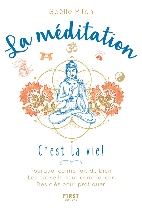 ebook cover of La méditation, c'est la vie !, by Gaëlle Piton