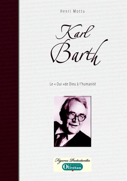 ebook cover of Karl Barth - Le 'Oui' de Dieu à l'humanité, by Henry Mottu