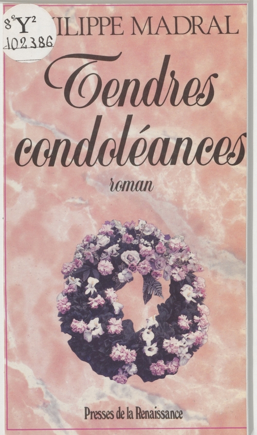 ebook cover of Tendres condoléances, by Philippe Madral