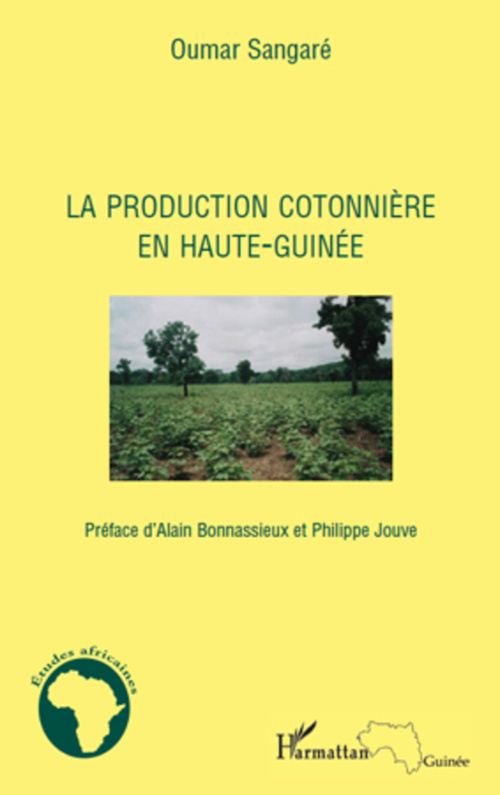 Couverture ebook de La production cotonnière en Haute-Guinée, de Oumar Sangaré