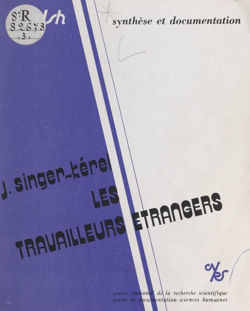 ebook cover of Les travailleurs étrangers : migrations internationales de main-d'oeuvre, 1974-1978, by Jeanne Singer-Kerel
