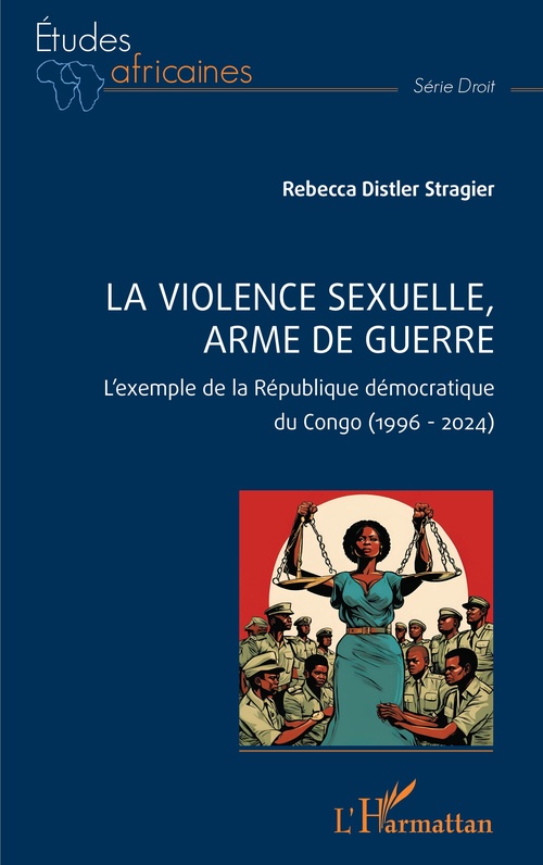 Couverture ebook de La violence sexuelle, arme de guerre, de Rebecca Distler Stragier
