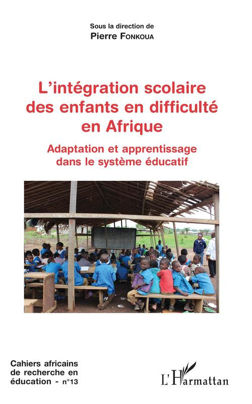 ebook cover of L'intégration scolaire des enfants en difficulté en Afrique, by Cahiers Africains