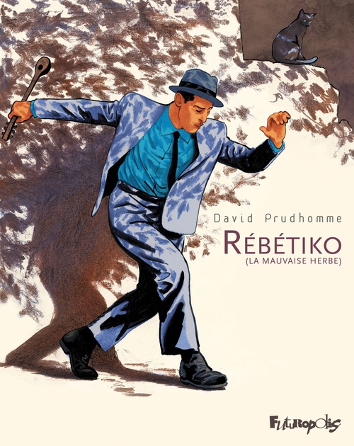 ebook cover of Rébétiko (La mauvaise herbe), by David Prudhomme
