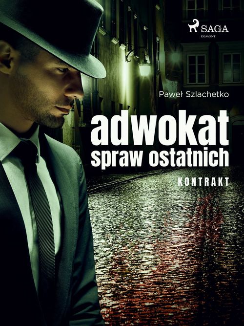 Couverture ebook de Adwokat spraw ostatnich. Kontrakt, de Pawel Szlachetko