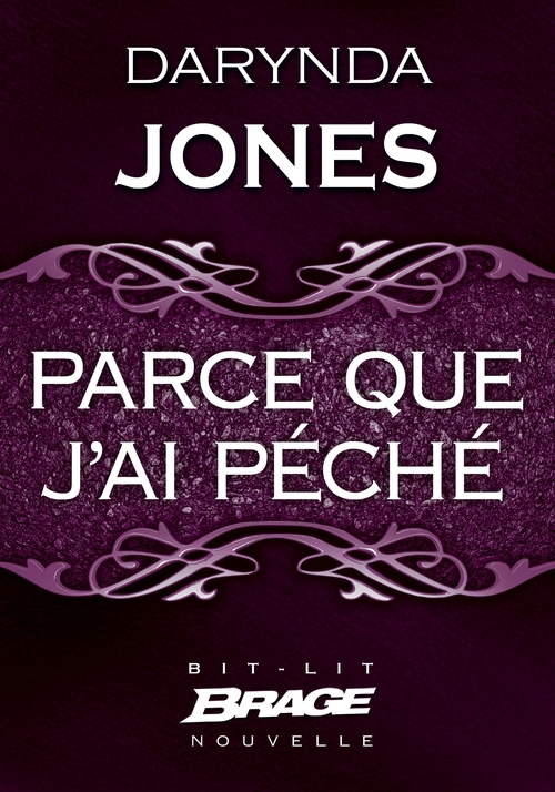 ebook cover of Charley Davidson : Parce que j'ai péché, by Darynda Jones