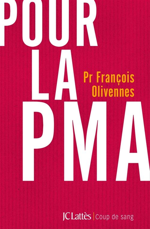 ebook cover of Pour la PMA, by Pr François Olivennes