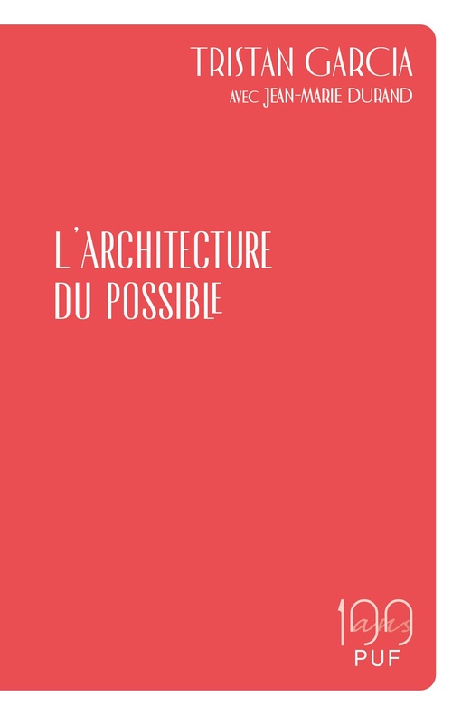 ebook cover of L'architecture du possible, by Jean-Marie Durand, Tristan Garcia