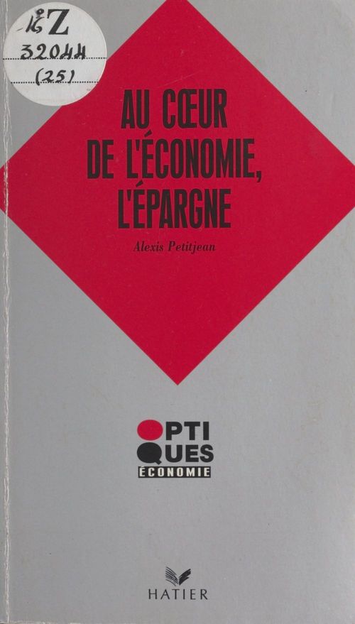 Couverture ebook de Au coeur de l'économie : l'épargne, de Petitjean-A