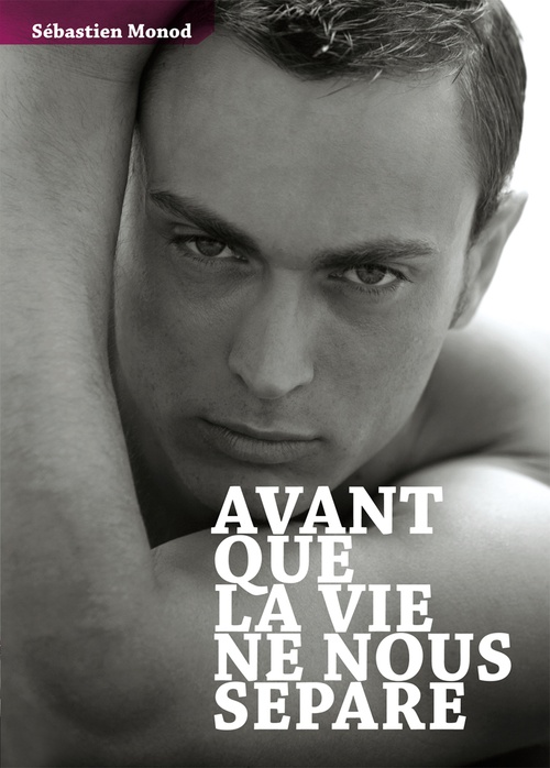 ebook cover of Avant que la vie ne nous sépare, by Sébastien Monod