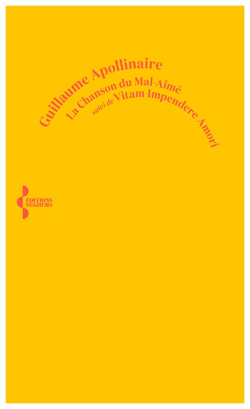 ebook cover of La Chanson du mal-aimé - Suivi de Vitam impendere amori, by Guillaume Apollinaire