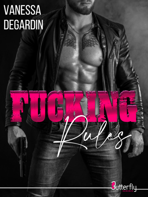 ebook cover of Fucking Rules, by Vanessa Degardin