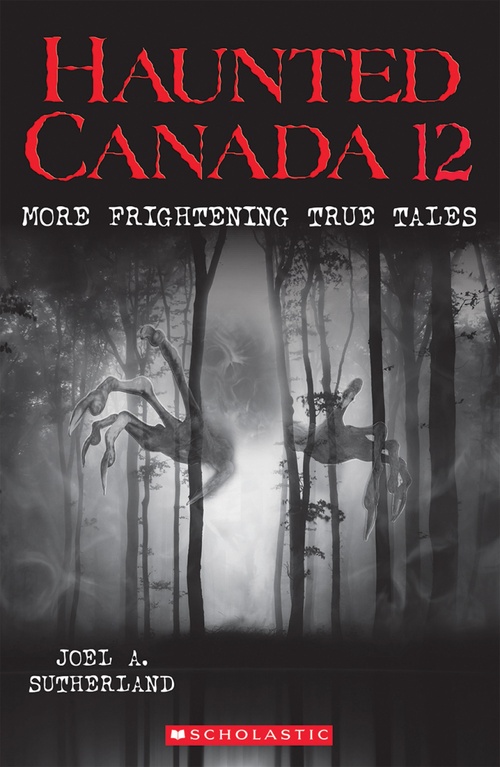 ebook cover of Haunted Canada 12, by A. Joel Sutherland