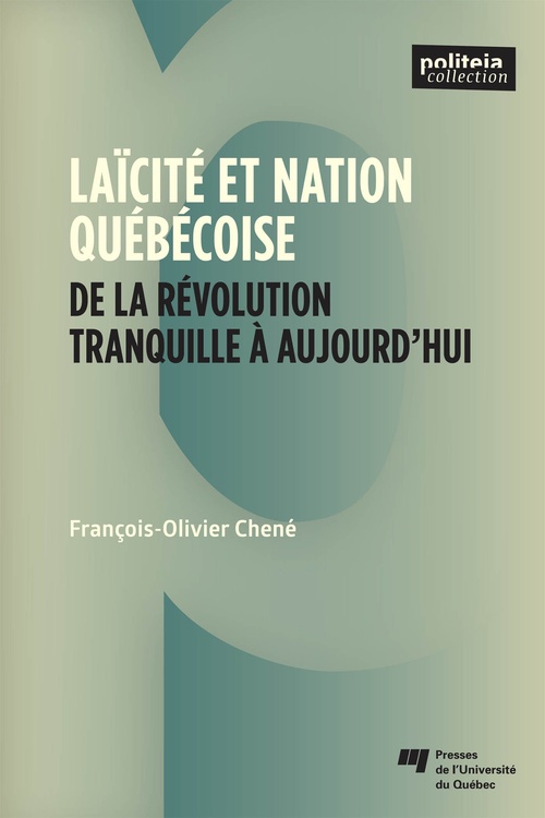 Couverture ebook de Laïcité et nation québécoise, de François-Olivier Chené