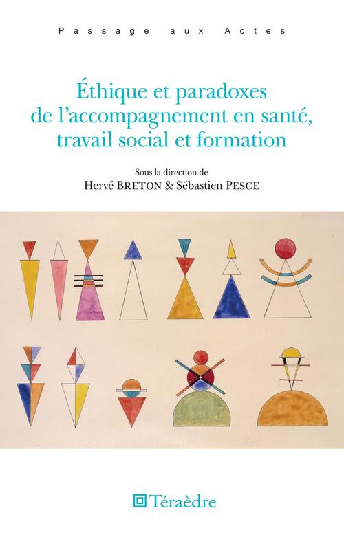 Couverture ebook de Éthique et paradoxes de l'accompagnement en santé, travail social et formation, de Hervé Breton, Sébastien Pesce