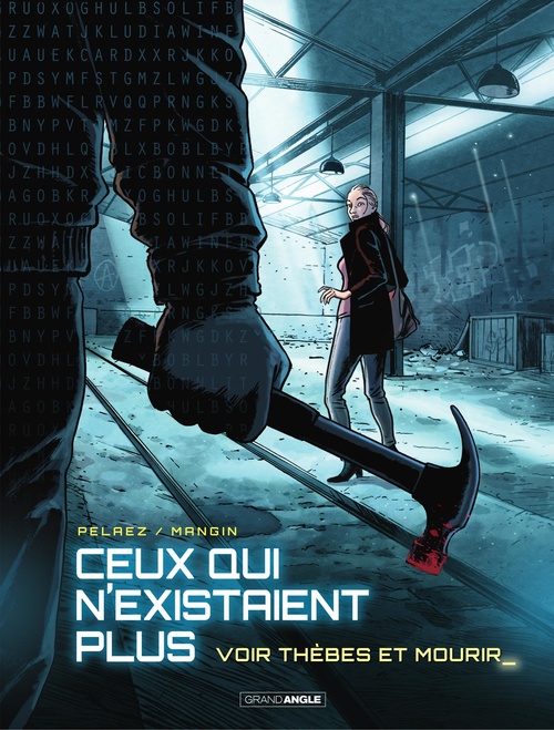 ebook cover of Ceux qui n'existaient plus - Tome 2 - Voir Thèbes et mourir, by Philippe Pelaez