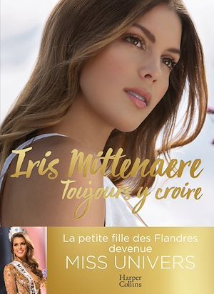 ebook cover of Toujours y croire, by Iris Mittenaere
