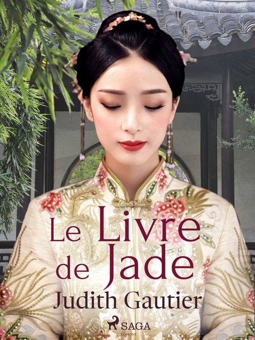 ebook cover of Le Livre de Jade, by Judith Gautier
