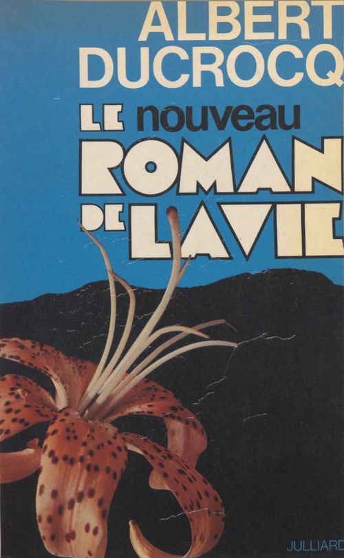 ebook cover of Le roman de la vie, by Albert Ducrocq