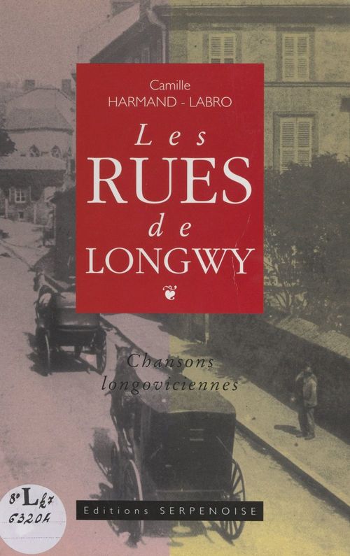 Couverture ebook de Les rues de Longwy, de Camille Harmand-Labro