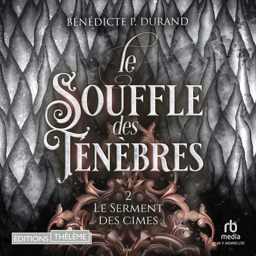 audiobook cover of Le Souffle des ténèbres (Le Serment des cimes T2), by Bénédicte P. Durand