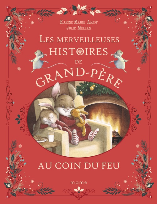 Couverture ebook de Les merveilleuses histoires de Grand-Père au coin du feu, de Karine-Marie Amiot, Julie Mellan