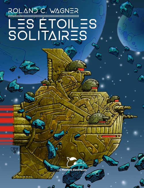 Couverture ebook de Les étoiles solitaires, de Roland C. Wagner