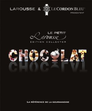 Couverture ebook de Petit Larousse du chocolat, de Ecole Le Cordon Bleu