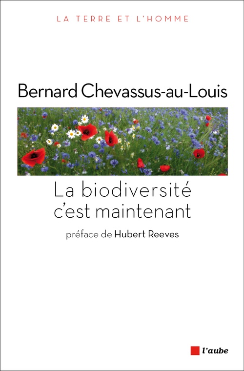 ebook cover of La Biodiversité, c'est maintenant, by Bernard Chevassus-au-louis