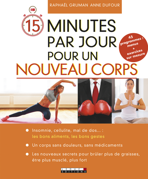 ebook cover of 15 minutes par jour pour un nouveau corps, by Raphaël Gruman, Anne Dufour