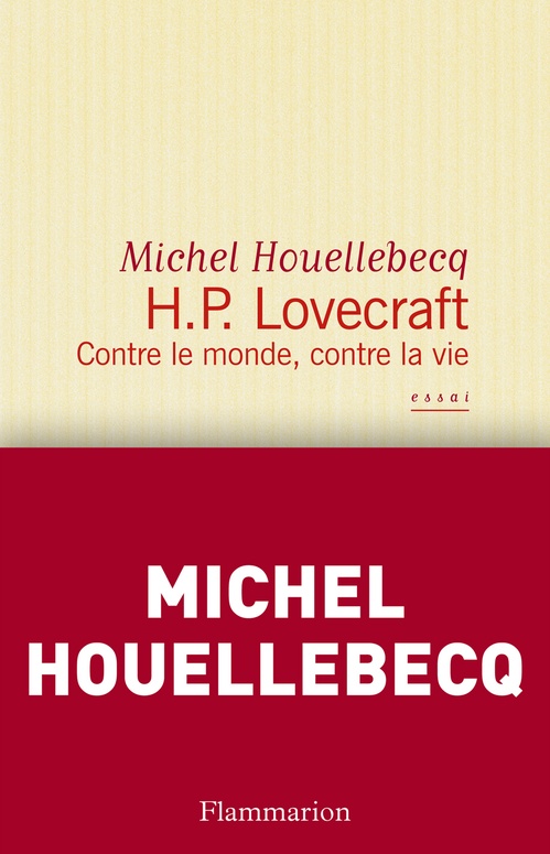 ebook cover of H. P. Lovecraft. Contre le monde, contre la vie, by Michel Houellebecq