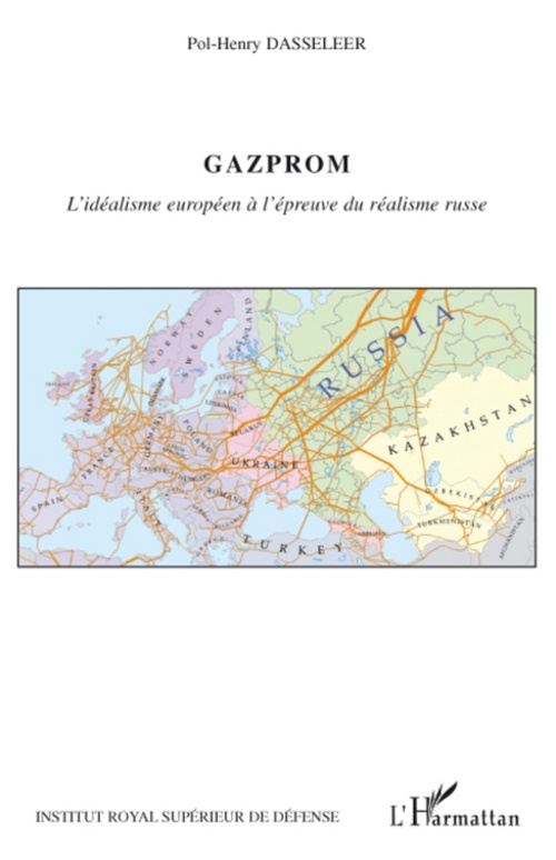 Couverture ebook de Gazprom, l'idéalisme européen à l'épreuve du réalisme russe, de Pol-henry Dasseleer